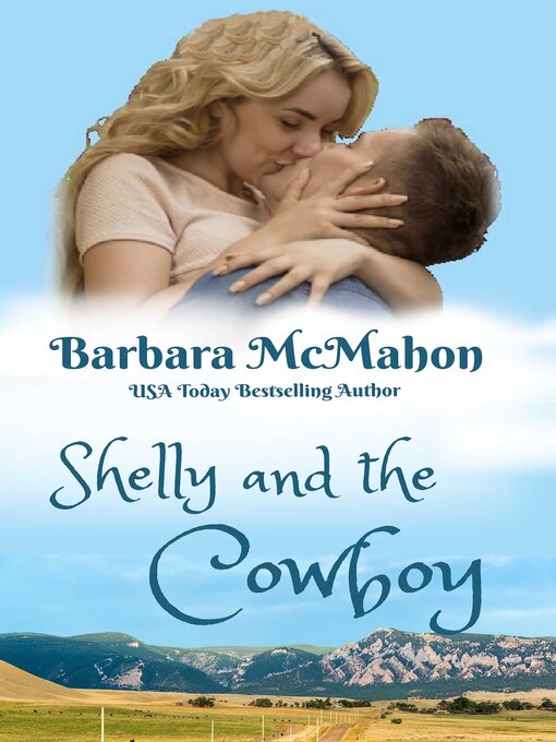 Title details for Shelly and the Cowboy by Barbara McMahon - Available